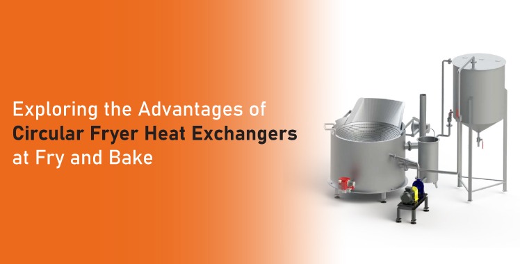 Circular Fryer Heat Exchangers